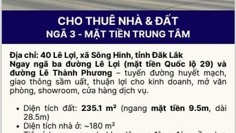 CHO THUÊ NHÀ & ĐẤT [NGÃ 3 - MẶT TIỀN TRUNG TÂM]