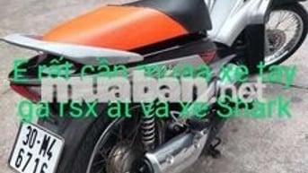 e rất cần muaa xe shark,shark mini,rsx at,attilafi