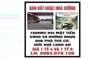Bán đất hoặc nhà xưởng 2MT sông và đg nhựa qua Phà Trà Cú Long An 1600