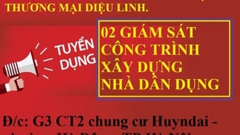 CTY CP ĐẦU TƯ XÂY DỰNG & THƯƠNG MẠI DIỆU LINH TUYỂN 2 GIÁM SÁT 