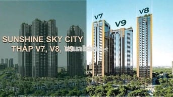 CHÍNH THỨC NHẬN BOOKING TÒA V7 - V8 - V9 DỰ ÁN SUNSHINE SKY CITY QUẬN7