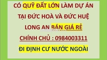 CẦN BÁN GẤP QUỸ ĐẤT LỚN ĐỂ ĐI ĐỊNH CƯ NƯỚC NGOÀI
