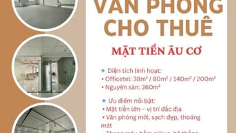 Văn phòng cho thuê MẶT TIỀN ÂU CƠ, DT linh hoạt 38m2, 80m2, 140m2