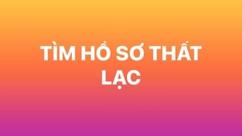 TÌM HỒ SƠ ĐĂNG KÝ XE BỊ THẤT LẠC