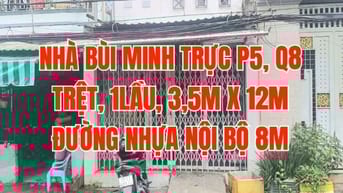 Bán gấp nhà 1trệt, 1lầu, đường 8m ra Bùi Minh Trực P5, Q8. N3,5m xD12m
