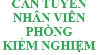 Cần tuyển nhân viên phòng kiểm nghiệm vi sinh
