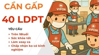 VIFON TUYỂN 40 CÔNG NHÂN LÀM TẠI NHÀ MÁY 913 TRƯỜNG CHINH