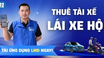 LMD – Giải Pháp Thuê Tài Xế Toàn Diện Cho Mọi Nhu Cầu Di Chuyển