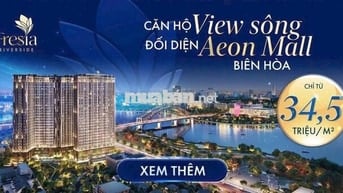 CĂN HỘ CAO CẤP BIÊN HÒA - FRESIA RIVERSIDE LIỀN KỀ AEON MALL 12HA