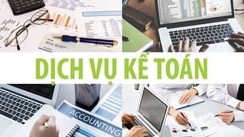 DỊCH VỤ KẾ TOÁN CHẤT LƯỢNG CAO - NHẬN THÀNH LẬP CÔNG TY TRỌN GÓI.