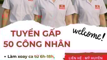 🏭 TUYỂN GẤP CÔNG NHÂN LĐPT– LÀM VIỆC TẠI NHÀ MÁY VIFON 🏭