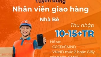 TUYỂN DỤNG GẤP CTV GIAO HÀNG KHU VỰC NHÀ BÈ - Q.7