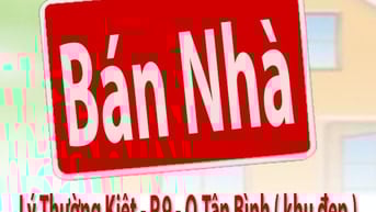 Bán Nhà : đường Lý Thường Kiệt P.9 Q.Tân Bình khu đẹp - dt:4x9m 1 lầu