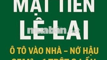 Chính chủ bán nhà Lê lai, nở hậu