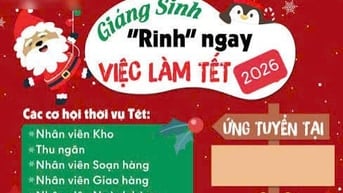 VIỆC LÀM NOEL TẾT 2026 tại cửa hàng tiện lợi bán 24/24