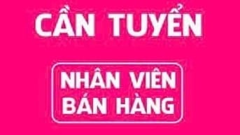 VIỆC ỔN ĐỊNH TUYỂN NHÂN VIÊN BÁN HÀNG, VIÊN KHO LÂU DÀI 