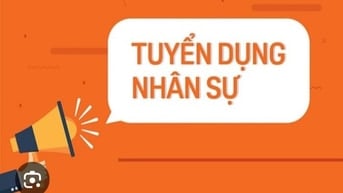 📣📣📣KHU VỰC TPHCM CẦN TUYỂN NHÂN VIÊN HÀNH CHÍNH NHÂN SỰ 
