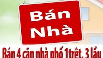 Cần Bán 4 Căn Nhà Phố : 1 trệt, 3 lầu _ Tân Hóa - P.14 - Q.6
