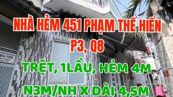 Nhà1trệt, 1lầu, Hẻm 451 Phạm Thế Hiển P3, Q8. N3,1m/NH 3,5M x 4,5m