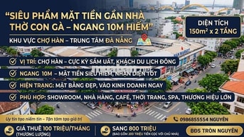 SIÊU PHẨM MẶT TIỀN CHỢ HÀN  NGANG 10M VỊ TRÍ CỰC ĐẸP