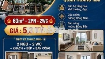 CĂN CHUNG CƯ 2 NGỦ 2 WC NẰM NGAY MẶT PHỐ HỘ KHẨU HOÀNG MAI