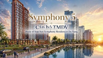 Chính thức nhận booking Sun Symphony 5 tổ hợp dự án Ven sông Hàn