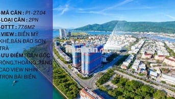 CĂN HỘ PENINSULA VEN SÔNG HÀN GIÁ TỐT - BỎ VỐN ÍT - BÀN GIAO NỘI THẤT