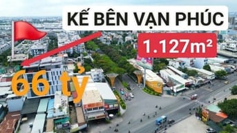 ĐÓN SÓNG QL13 MỞ RỘNG-QUỸ ĐẤT ĐẸP TP THỦ ĐỨC 1.127M THỔ CƯ- 66 TỶ