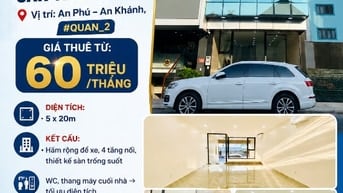 💥 CHO THUÊ TÒA NHÀ VĂN PHÒNG 5 TẦNG SÀN TRỐNG SUỐT An Phú Q2