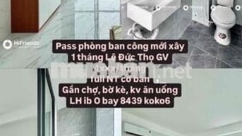 CHÍNH CHỦ PASS PHÒNG MỚI XÂY - LÊ ĐỨC THỌ, GV
