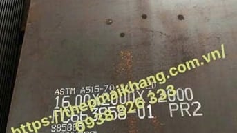 Thép Tấm Chịu Nhiệt ASTM A515Gr70,8ly,10ly,12ly,14ly,16ly,18ly,20l