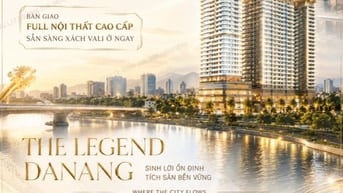 🌟 THE LEGEND ĐÀ NẴNG – BIỂU TƯỢNG SỐNG SANG GIỮA TRUNG TÂM THÀNH PHỐ
