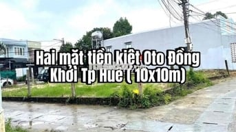 Bán đất đẹp Hai mặt tiền kiệt Oto Đồng Khởi Tp Huế ( 10x10m)- cách mặt