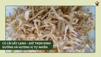 Củ Cải Sấy Lạnh – Giữ Trọn Dinh Dưỡng Và Hương Vị Tự Nhiên 2026