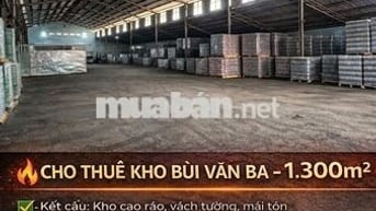 Cho thuê kho Bùi Văn Ba, 1.300m² – kho riêng biệt, an ninh 24/7
