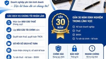 Dịch vụ nhận làm kế toán trọn gói, quyết toán thuế, hoàn thuế, vay NH