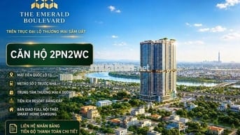 Vốn Ban Đầu 400Tr Ký VBTT Sở Hữu Căn Hộ 2PN2WC The Emerald Boulevard