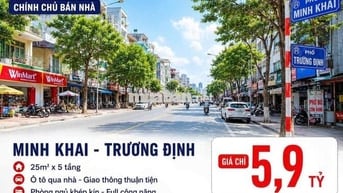 HIẾM! CHÍNH CHỦ BÁN NHÀ MINH KHAI-TRƯƠNG ĐỊNH 25m -5tầng-Ô TÔ QUA CỬA