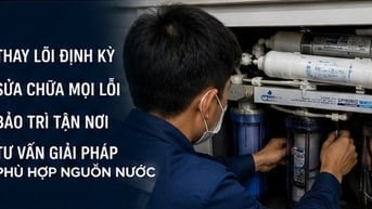 Chuyên mua bán sửa chữa thay lõi máy lọc nước tại nhà