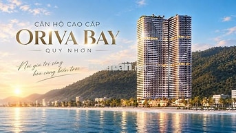 Căn hộ Oriva Bay Quy Nhơn 1PN 2PN 3PN - 70 Tây Sơn